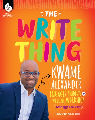 The Write Thing 1st Edition Kwame Alexander
