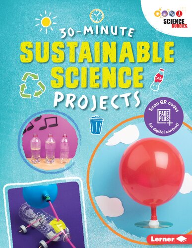 30minute Sustainable Science Projects Loren Bailey