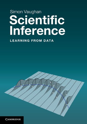 Scientific Inference Learning From Data 1st Edition Simon Vaughan