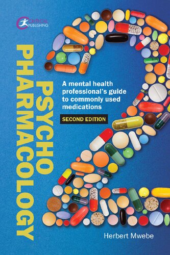 Psychopharmacology 2nd Ed A Mental Health Professionals Guide To Commonly Used Medications 2nd Edition Herbert Mwebe