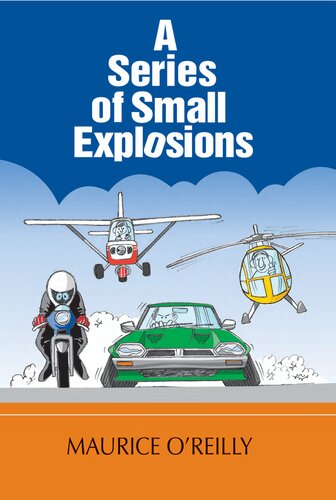 A Series Of Small Explosions Maurice Oreilly
