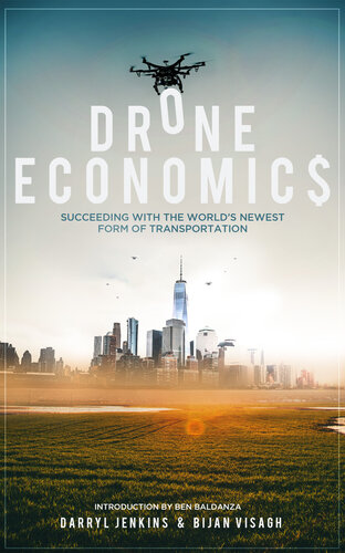 Drone Economics Succeeding With The Worlds Newest Form Of Transportation Vasigh