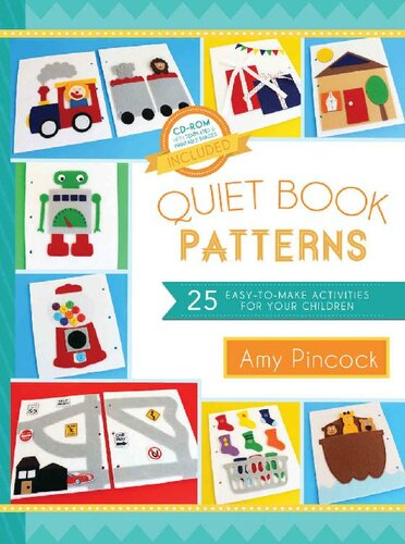 Quiet Book Patterns 25 Easytomake Activities For Your Children Amy Pincock
