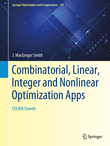 Combinatorial Linear Integer And Nonlinear Optimization Apps Colina Grande 1st Ed 2021 J Macgregor Smith