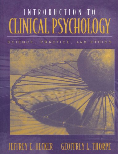 Introduction To Clinical Psychology Science Practice And Ethics 1st Edition Jeffrey E Hecker