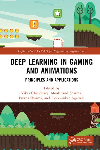Deep Learning In Gaming And Animations Principles And Applications 1st Edition Vikas Chaudhary Editor