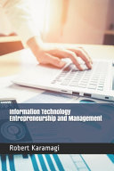 Information Technology Entrepreneurship And Management Robert Karamagi