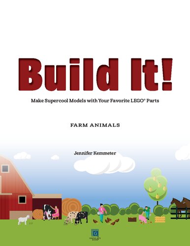 Build It Farm Animals Make Supercool Models With Your Favorite Lego Parts Illustrated Jennifer Kemmeter
