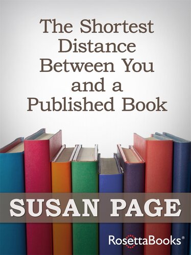 The Shortest Distance Between You And A Published Book Susan Page