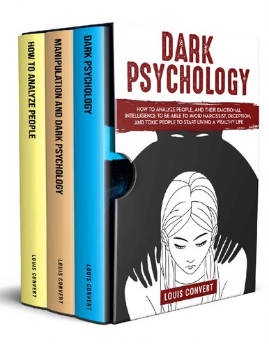 Dark Psychology How To Analyze People And Their Emotional Intelligence To Be Able To Avoid Narcissist Deception And Toxic People To Start Living A Wealthy Life Louis Convert