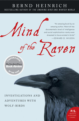 Mind Of The Raven Investigations And Adventures With Wolfbirds 1st Edition Bernd Heinrich