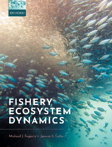 Fishery Ecosystem Dynamics Michael J Fogarty Jeremy S Collie