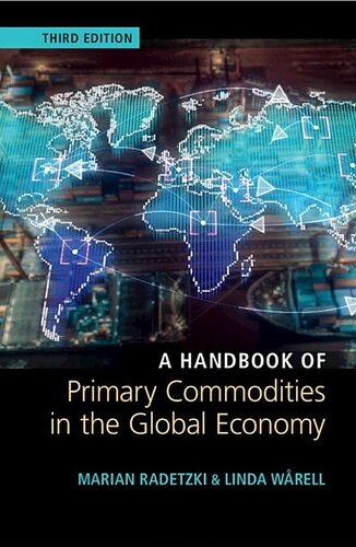 A Handbook Of Primary Commodities In The Global Economy 3rd Edition Marian Radetzki