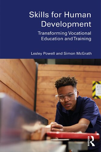 Skills For Human Development Transforming Vocational Education And Training 1st Edition Lesley Joy Powell