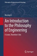 An Introduction To The Philosophy Of Engineering I Create Therefore I Am 1st Ed 2021 Li