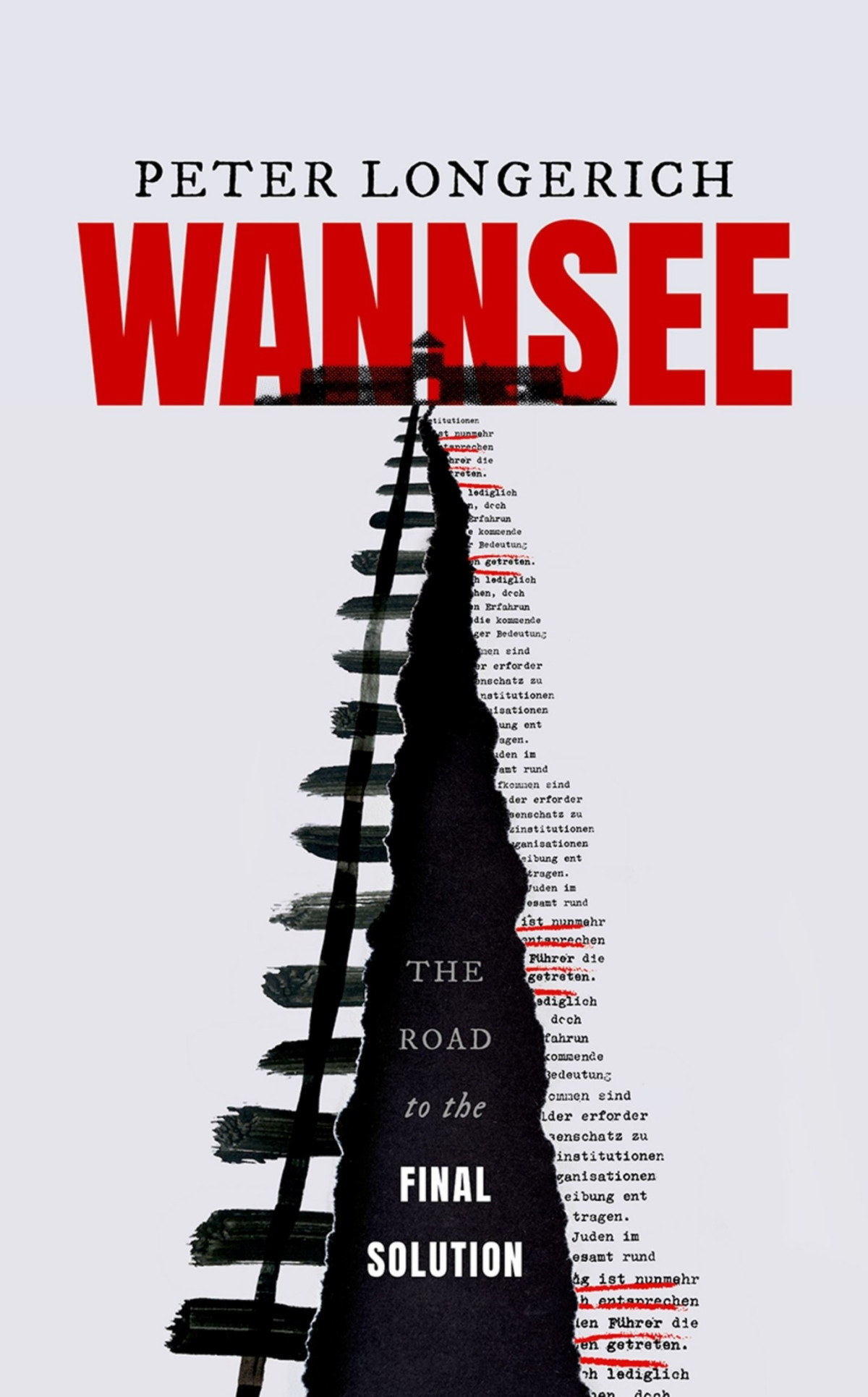 Wannsee The Road To The Final Solution Peter Longerich Lesley Sharpe And Jeremy Noakes Translators