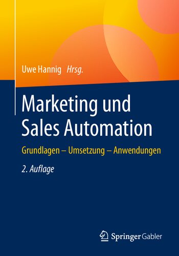 Marketing Und Sales Automation Grundlagen Umsetzung Anwendungen German Edition 2nd Edition Uwe Hannig