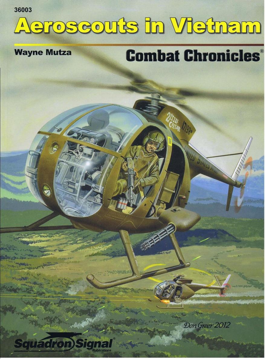 Aeroscouts In Vietnam Squadronsignal Combat Chronicles 36 Wayne Mutza