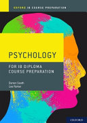 Oxford Ib Diploma Programme Ib Course Preparation Psychology Student Book Student Materials 1st Edition Seath
