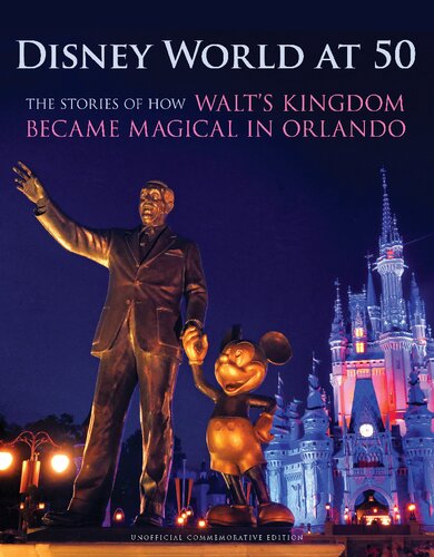 Disney World At 50 The Stories Of How Walts Kingdom Became Magic In Orlando Orlando Sentinel