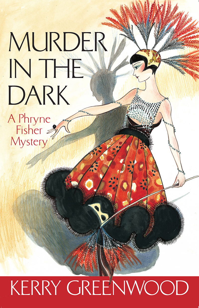 Murder In The Dark Kerry Greenwood