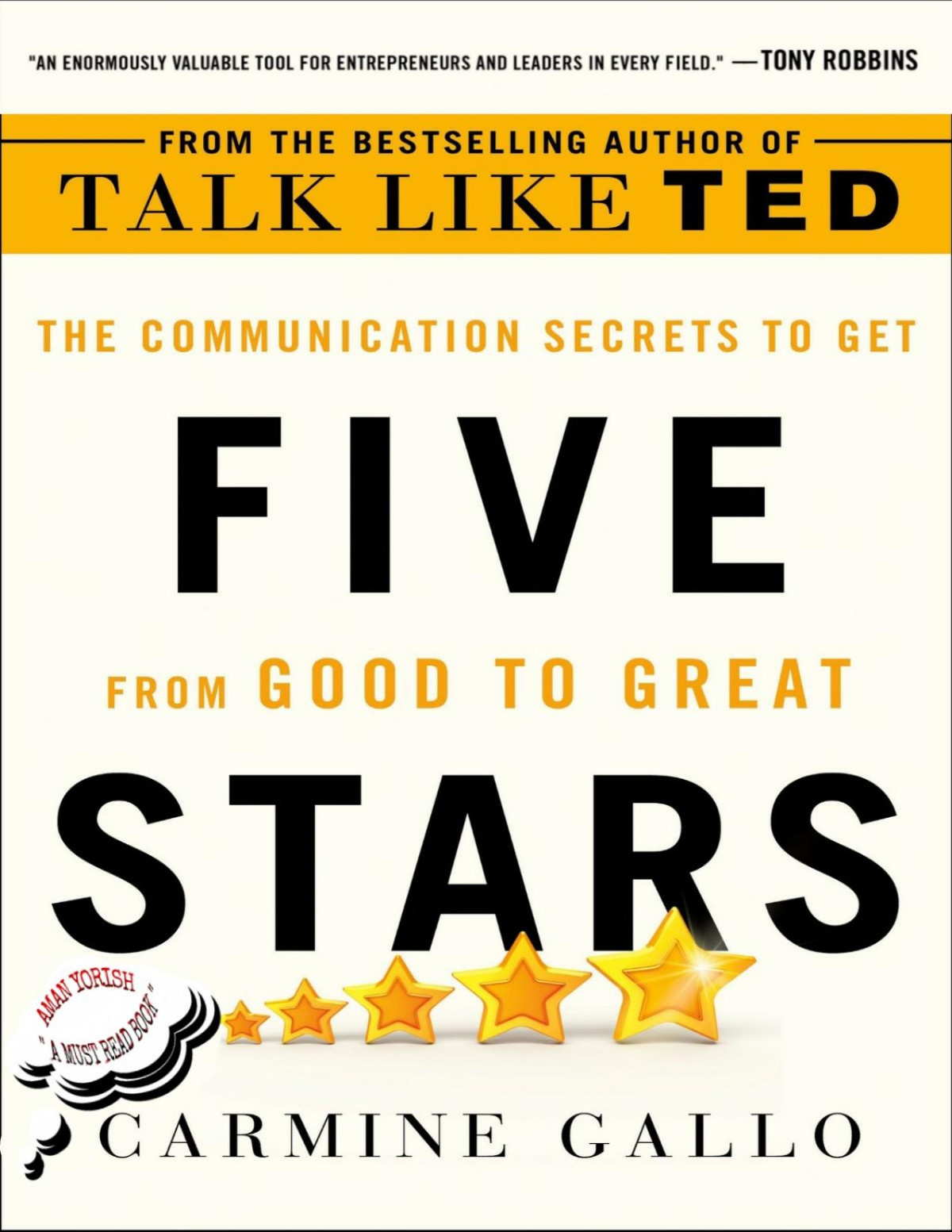 Five Stars The Communication Secrets To Get From Good To Great Carmine Gallo
