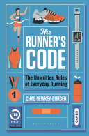 The Runners Code The Unwritten Rules Of Everyday Running Newkeyburden