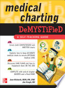 Medical Charting Demystified 1st Edition Richards Joan Keogh