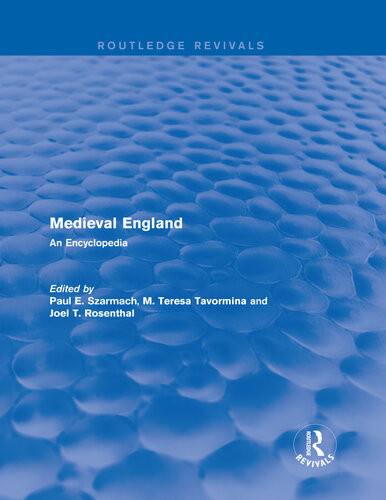 Medieval England An Encyclopedia 1st Edition Paul E Szarmach Editor
