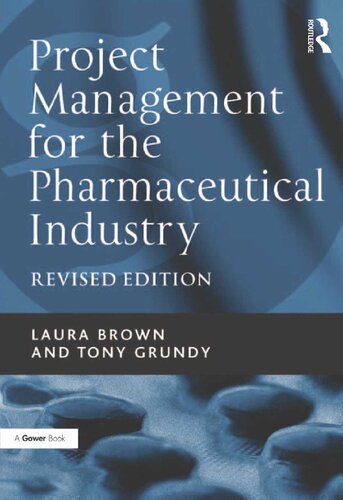 Project Management For The Pharmaceutical Industry 1st Edition Laura Brown