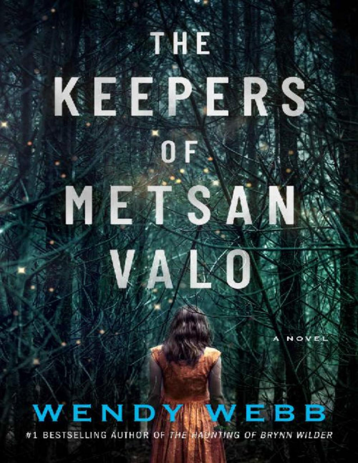 The Keepers Of Metsan Valo A Novel Wendy Webb