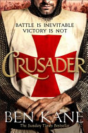 Crusader The Second Thrilling Instalment In The Lionheart Series Ben Kane