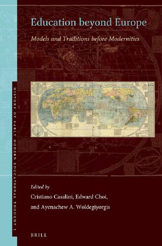 Education Beyond Europe Models And Traditions Before Modernities Cristiano Casalini