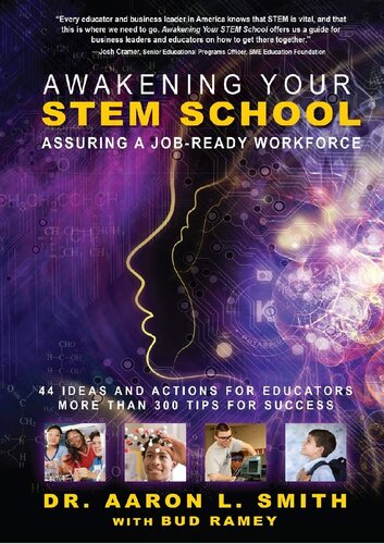 Awakening Your Stem School 44 Ideas And Actions For Educators More Than 300 Tips For Success Aaron L Smith