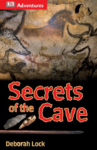 Dk Adventures Secrets Of The Cave Isbn9781465429384 Dk
