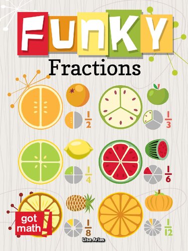 Funky Fractions Got Math Lisa Arias