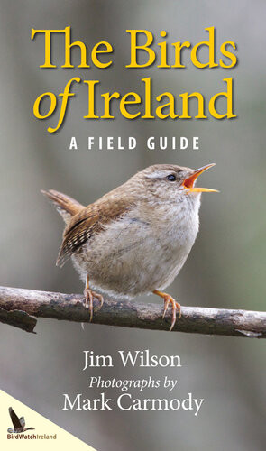 Birds Of Ireland A Field Guide Jim Wilson