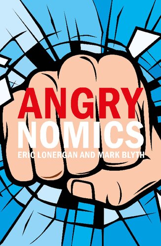 Angrynomics Illustrated Eric Lonergan Mark Blyth