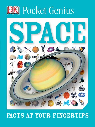 Pocket Genius Space Facts At Your Fingertips Illustrated Dk