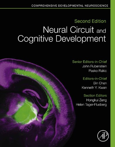 Neural Circuit And Cognitive Development Comprehensive Developmental Neuroscience 2nd Edition John Rubenstein Editor