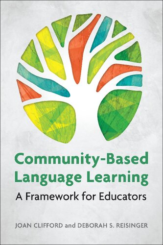 Communitybased Language Learning Joan Clifford Deborah S Reisinger