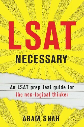 Lsat Necessary An Lsat Prep Test Guide For The Nonlogical Thinker 1st Aram Shah
