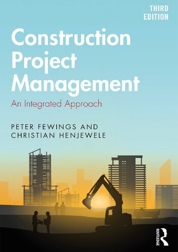 Construction Project Management An Integrated Approach 3rd Edition Peter Fewings