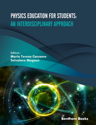 Physics Education For Students An Interdisciplinary Approach Caccamo