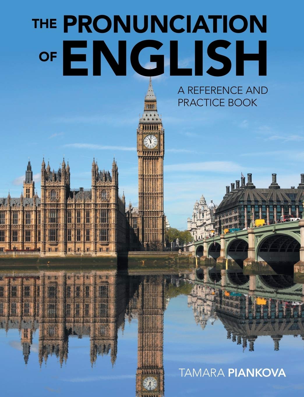 The Pronunciation Of English A Reference And Practice Book Tamara Piankova