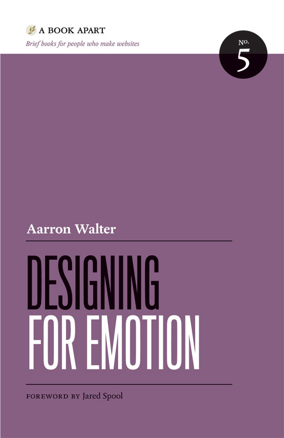 Designing For Emotion Aarron Aarron Walter