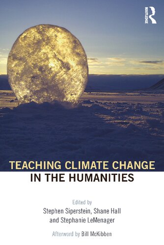 Teaching Climate Change In The Humanities 1st Edition Stephen Siperstein Editor