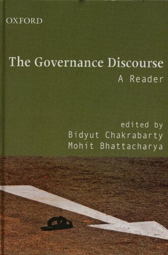 The Governance Discourse A Reader Mohit Bhattacharya Bidyut Chakrabarty