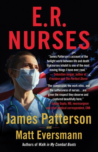 Er Nurses True Stories From Americas Greatest Unsung Heroes James Patterson