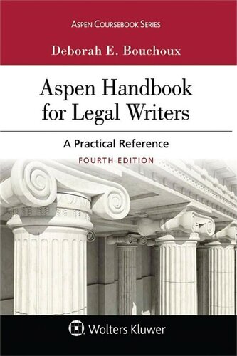 Aspen Handbook For Legal Writers A Practical Reference Fourth Edition Deborah E Bouchoux